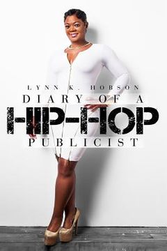 portada Diary of A Hip-Hop Publicist (en Inglés)