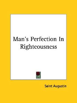 portada man's perfection in righteousness (en Inglés)