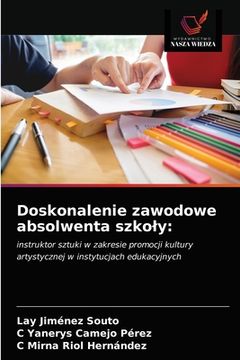 portada Doskonalenie zawodowe absolwenta szkoly (in Polaco)