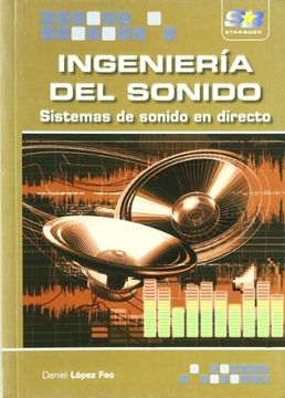 portada Ingeniería del Sonido. Sistemas de Sonido en Directo (in Spanish)