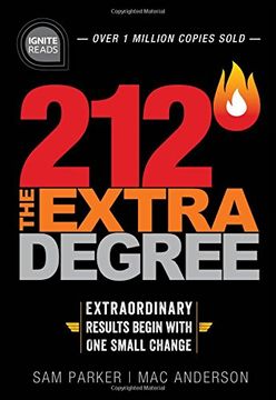 portada 212 the Extra Degree: Extraordinary Results Begin With one Small Change: 0 (Ignite Reads) (en Inglés)