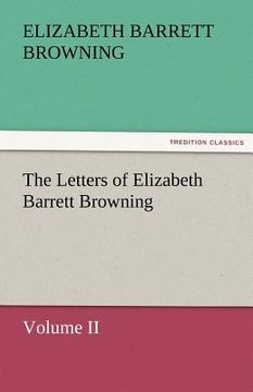 portada the letters of elizabeth barrett browning, volume ii (en Inglés)