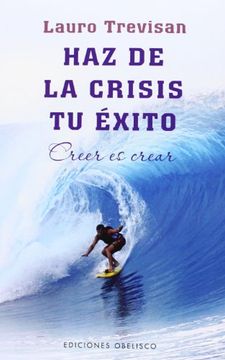 portada Haz de la Crisis Tu Exito = Do from Crisis Your Success (in Spanish)