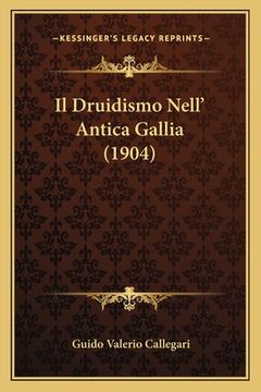 portada Il Druidismo Nell' Antica Gallia (1904) (en Italiano)