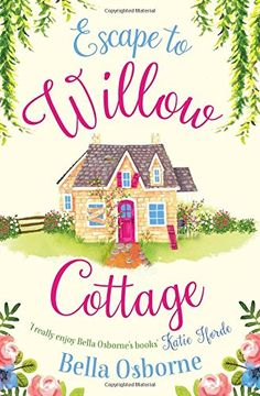 portada Escape to Willow Cottage (Willow Cottage Series) (en Inglés)