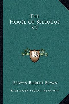 portada the house of seleucus v2 (in English)