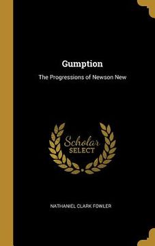 portada Gumption: The Progressions of Newson New (en Inglés)