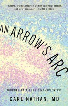 portada An Arrow's Arc: Journey of a Physician-Scientist (en Inglés)