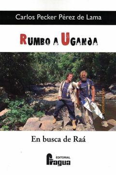 portada Rumbo a Uganda, en Busca de raá (in Spanish)