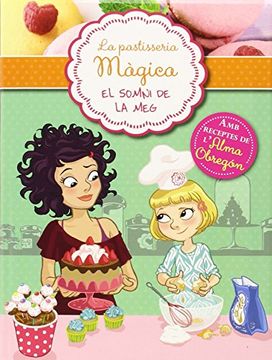 portada El sommni de la Meg: La pastisseria mágica, 1 (in Spanish)