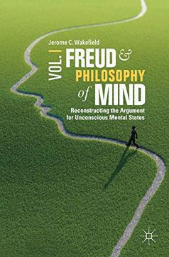 portada Freud and Philosophy of Mind, Volume 1: Reconstructing the Argument for Unconscious Mental States (en Inglés)