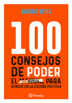 portada 100 Consejos de Poder: El Antimanual Para Vencer en la Escena Política (in Spanish)