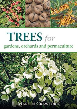 portada Trees for Gardens, Orchards, and Permaculture