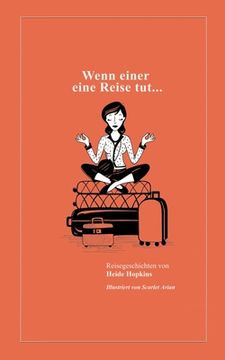 portada Wenn einer eine Reise tut...: Reisegeschichten (en Alemán)