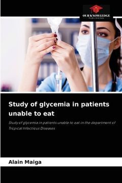portada Study of glycemia in patients unable to eat (en Inglés)