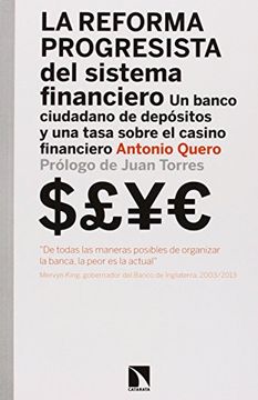 portada La Reforma Progresista del Sistema Financiero: Un Banco Ciudadano de Depósitos y una Tasa Sobre el Casino Financiero (in Spanish)