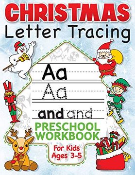 portada Christmas Letter Tracing Preschool Workbook for Kids Ages 3-5: Alphabet Trace the Letters, Handwriting, & Sight Words Practice Book - the Best. K to Kindergarten (Stocking Stuffer Ideas) (en Inglés)