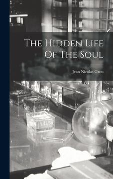portada The Hidden Life Of The Soul (en Inglés)