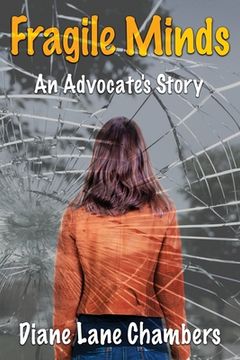 portada Fragile Minds: An Advocate's Story (en Inglés)