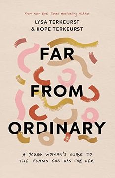 portada Far From Ordinary: A Young Woman's Guide to the Plans god has for her (en Inglés)