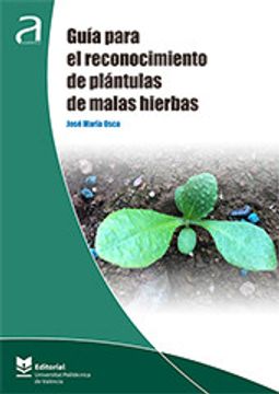 portada Guía Para el Reconocimiento de Plántulas de Malas Hierbas (in Spanish)