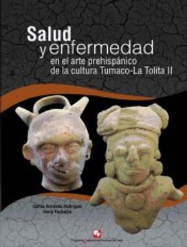 portada Salud y Enfermedad en el Arte Prehispánico de la Cultura