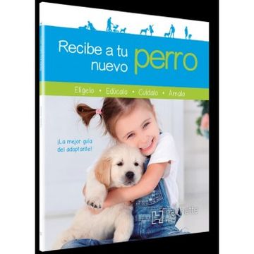 portada Recibe a tu Nuevo Perro (in Spanish)
