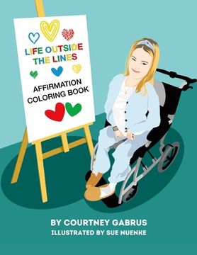portada Life Outside the Lines: Affirmation Coloring Book (en Inglés)