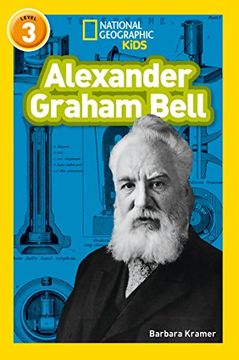 portada Alexander Graham Bell: Level 3 (National Geographic Readers) (en Inglés)