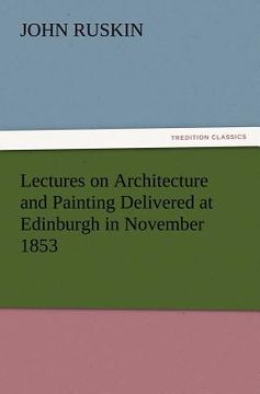portada lectures on architecture and painting delivered at edinburgh in november 1853