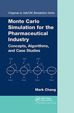 portada Monte Carlo Simulation for the Pharmaceutical Industry: Concepts, Algorithms, and Case Studies (Chapman & Hall (en Inglés)