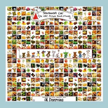 portada Savannah Lee: The ABC Picture Book of Foods: What's for dinner tonight? (en Inglés)