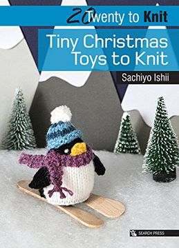 portada 20 to Knit: Tiny Christmas Toys to Knit (Twenty to Make) (in English)