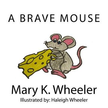 portada A Brave Mouse (en Inglés)