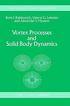 portada vortex processes and solid body dynamics: the dynamic problems of spacecrafts and magnetic levitation systems