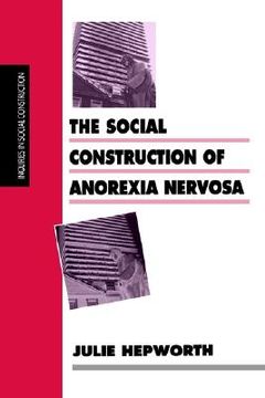 portada the social construction of anorexia nervosa (en Inglés)