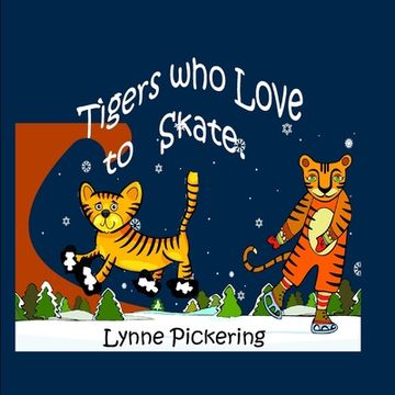 portada Tigers who Love to Skate (en Inglés)