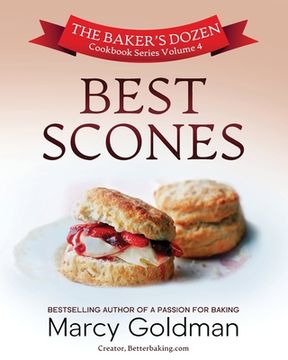 portada The Baker's Dozen Volume Four, Best Scones (en Inglés)