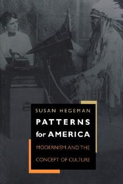 portada patterns for america: modernism and the concept of culture (in English)