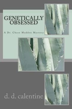 portada Genetically Obsessed: A Dr. Chase Madden Mystery (in English)