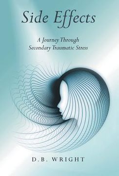 portada Side Effects: A Journey Through Secondary Traumatic Stress (en Inglés)