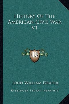 portada history of the american civil war v1