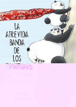 portada Atrevida Banda de Los Pandas En Calzoncillos, La