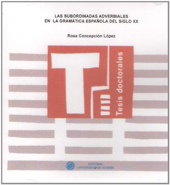 portada Las subordinadas adverbiales en la gramática española del siglo XX (Tesis Doctorales (Edición Electrónica))
