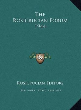 portada the rosicrucian forum 1944 (en Inglés)