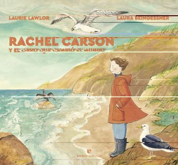 portada Rachel Carson y el Libro que Cambio el Mundo