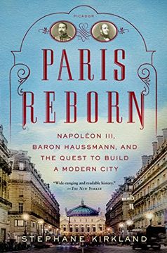 portada Paris Reborn - Napoleon III Baron Haussmann (Paperback) /Anglais (in English)