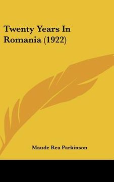 portada twenty years in romania (1922) (en Inglés)