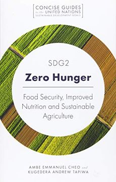 portada Sdg2 - Zero Hunger: Food Security, Improved Nutrition and Sustainable Agriculture (Concise Guides to the United Nations Sustainable Development Goals) (en Inglés)