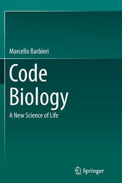 portada Code Biology: A New Science of Life (en Inglés)